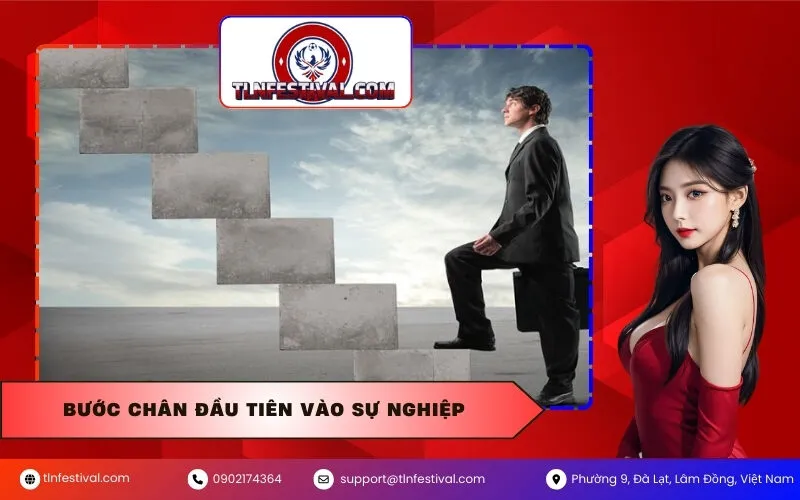 Bước Chân Đầu Tiên Vào Sự Nghiệp